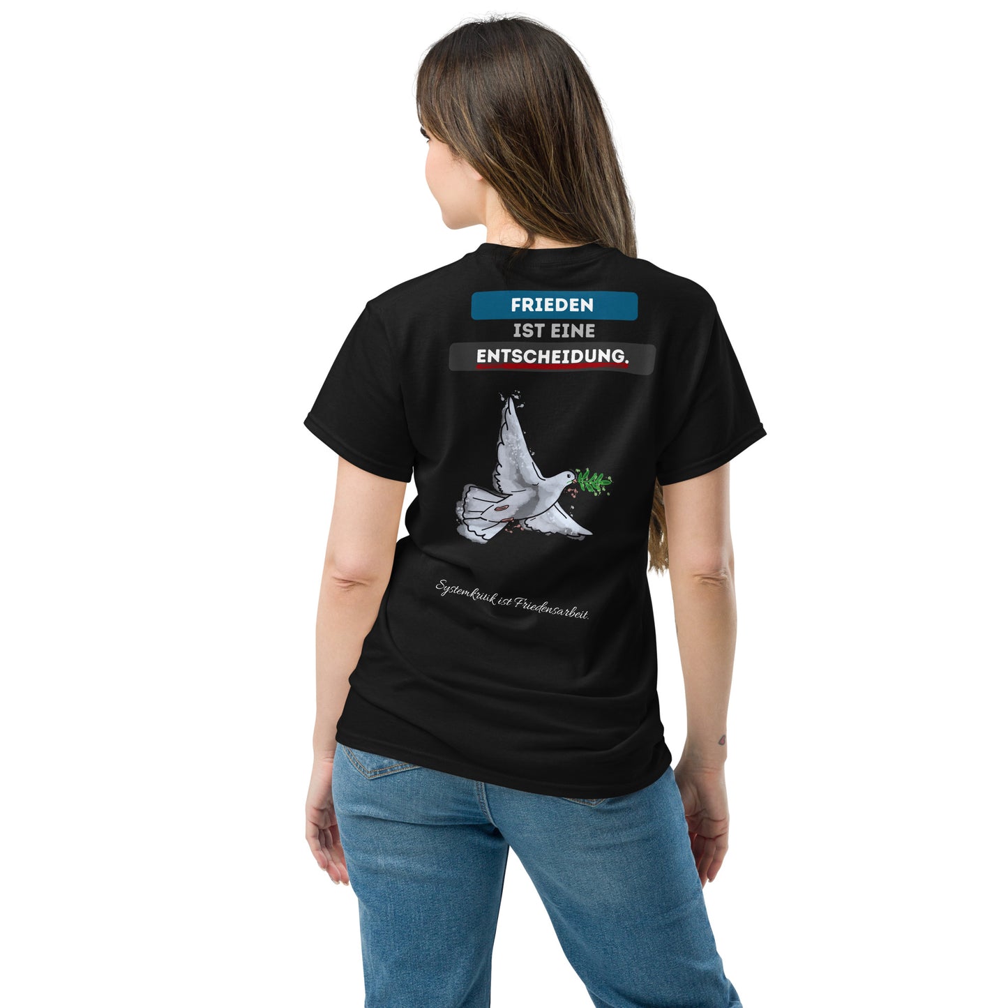 Frieden ist eine Entscheidung (T-Shirt)