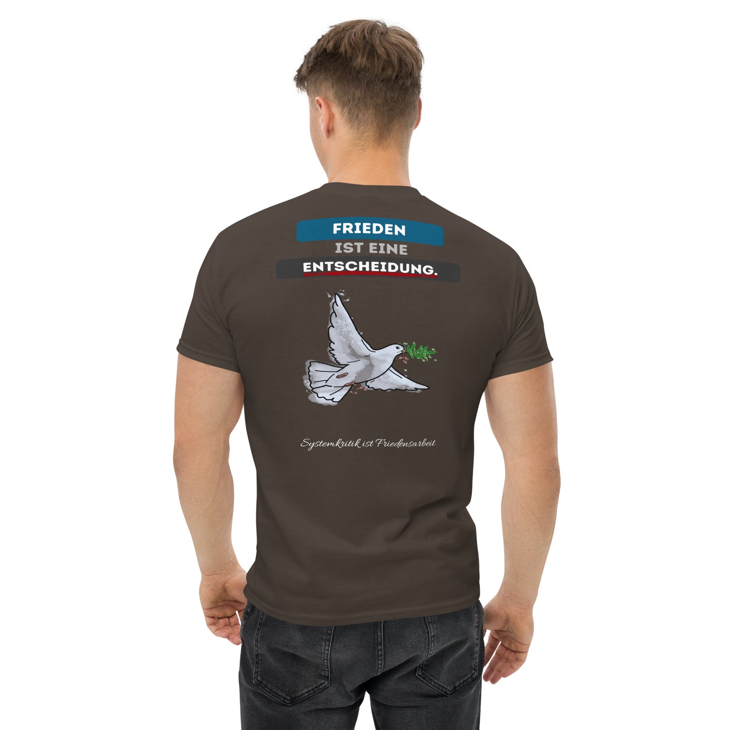 Frieden ist eine Entscheidung (T-Shirt)