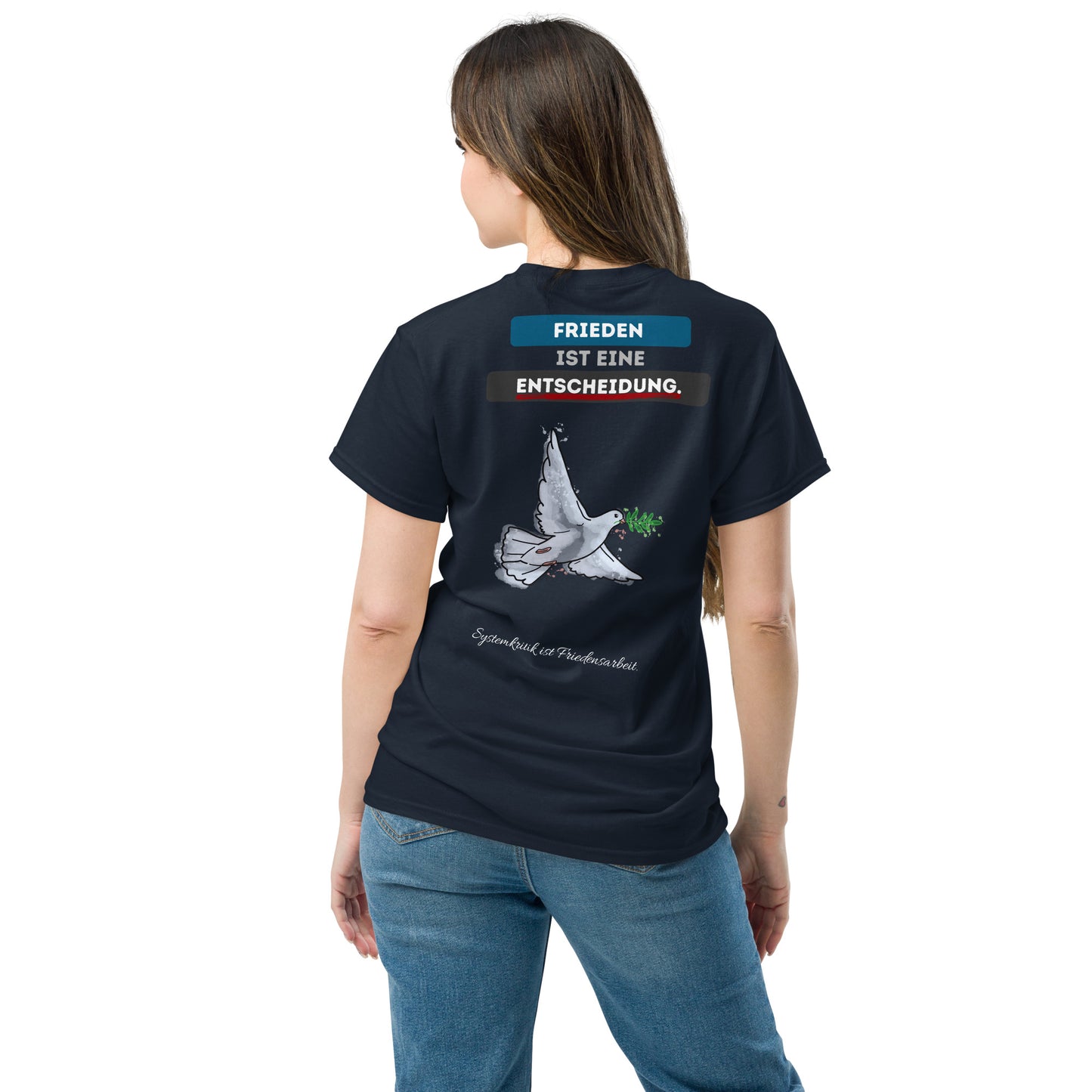 Frieden ist eine Entscheidung (T-Shirt)