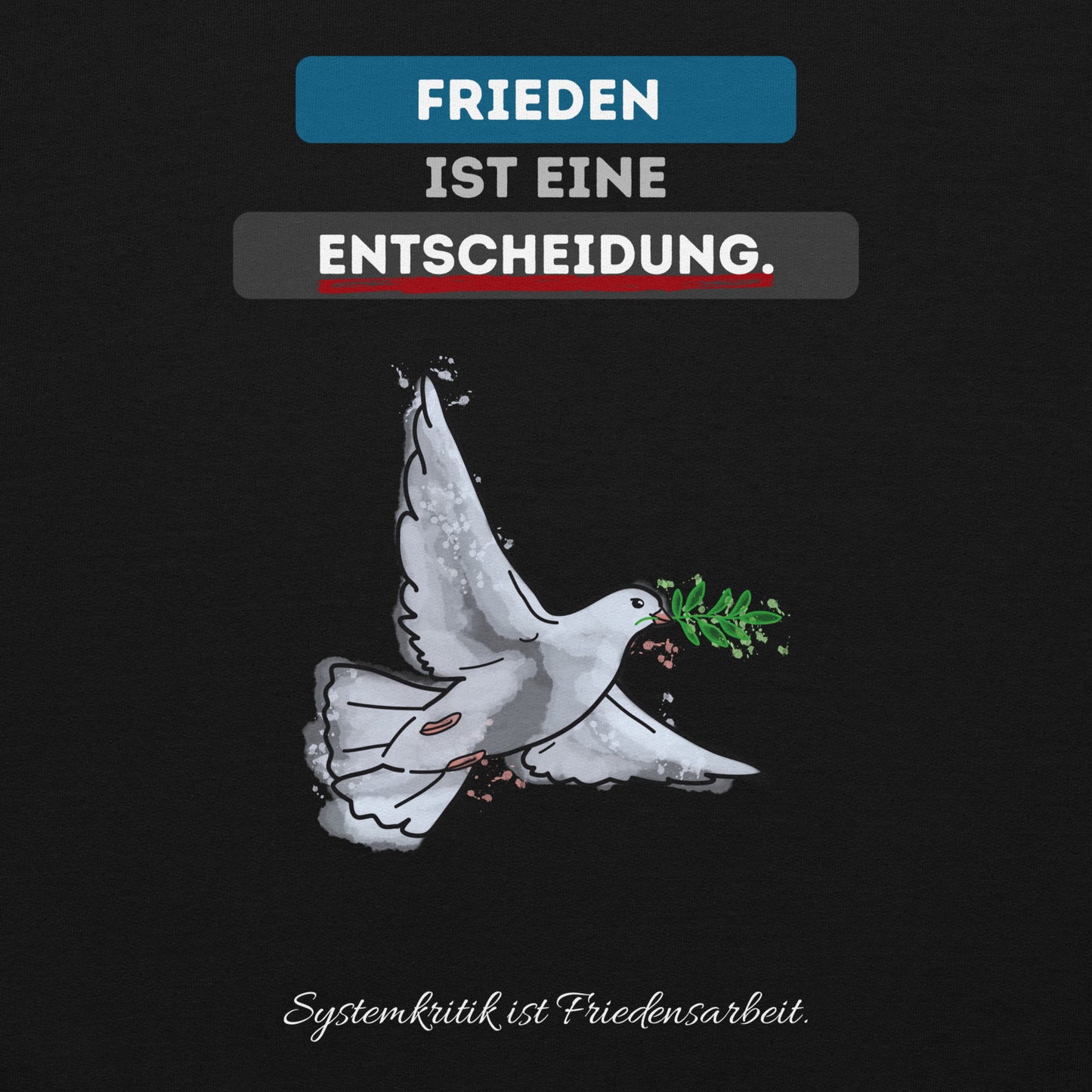 Frieden ist eine Entscheidung (Pullover)