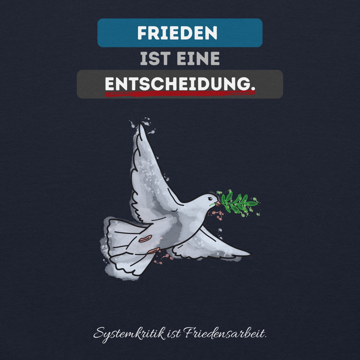 Frieden ist eine Entscheidung (Pullover)