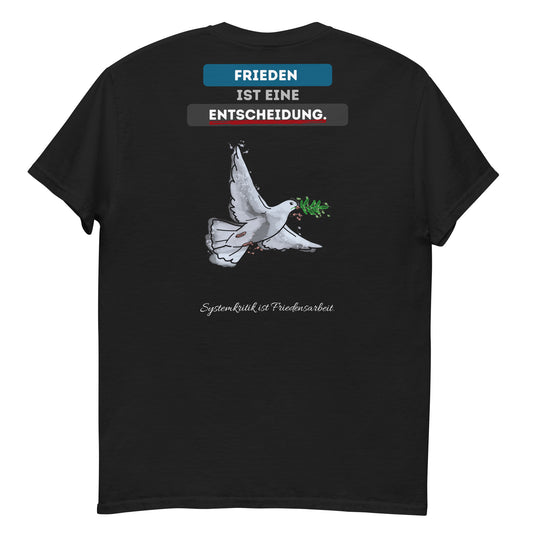 Frieden ist eine Entscheidung (T-Shirt)