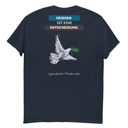 Frieden ist eine Entscheidung (T-Shirt)